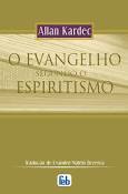 O Evangelho Segundo O Espiritismo - Allan Kardec